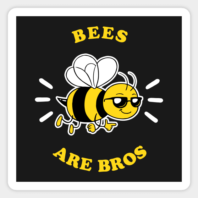 Bees Are Bros Sticker by dumbshirts
